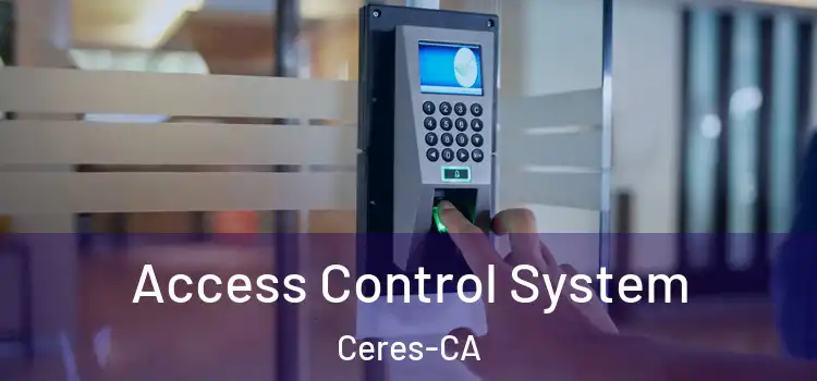  Access Control System Ceres-CA